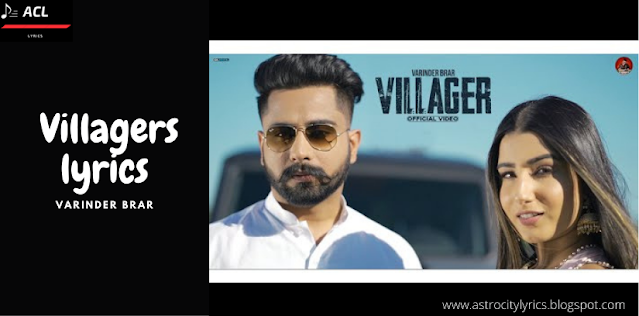 Villagers lyrics - Varinder Brar