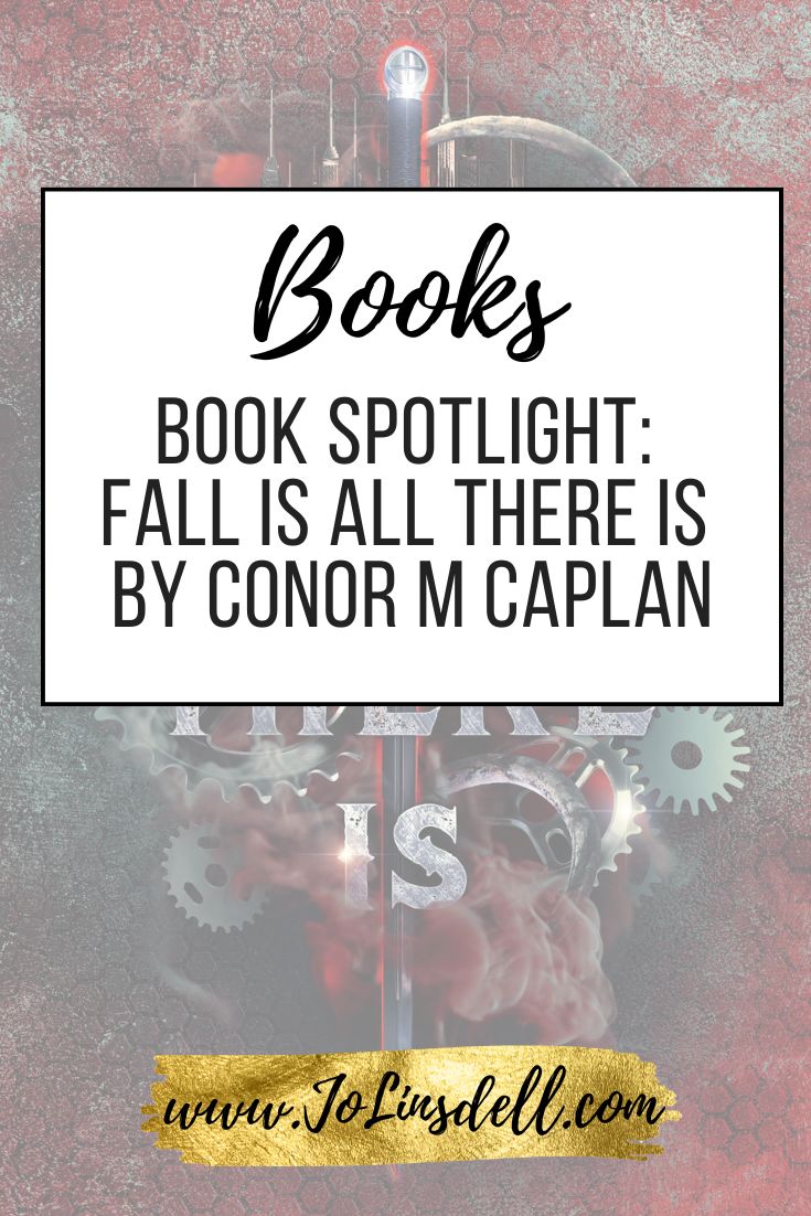 Book Spotlight Fall Is All There Is by Conor M Caplan