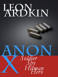 Anon X: Soldier, Spy, Hitman, Hero