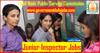 TNPSC Recruitment 2018 Notification of 30 Junior Inspector Posts | Apply Now