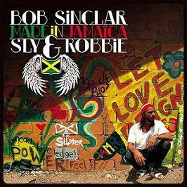 Bob Sinclar Made In Jamaica 2010