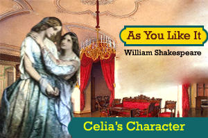 Celia's character in As You Like It