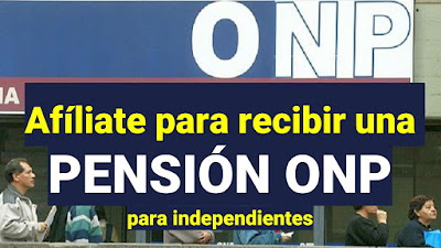 ONP: Afíliate para recibir una pensión y seguro de salud si eres independiente