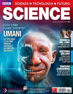 BBC Science 13 - Ottobre 2012 | ISSN 2239-7167 | TRUE PDF | Mensile | Scienza | Tecnologia
BBC Science, la versione italiana della prestigiosa e autorevole rivista inglese BBC FOCUS.
BBC Science offre ogni mese uno sguardo ampio e completo su scienza, tecnologia e futuro. Lo stile chiaro e diretto rende la lettura immediata e appassionante.