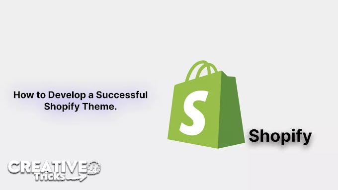  Shopify Theme Development: How to Develop a Successful Shopify Theme.