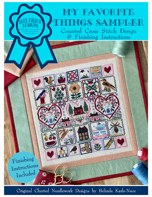 My Favorite Thing Sampler ©Copyright 2021 Belinda Karls-Nace/Blue Ribbon Designs, LLC http://www.blueribbondesigns.blogspot.com