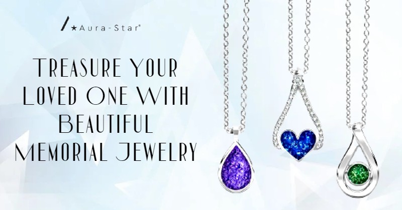 Treasure Your Loved One With Beautiful Memorial Jewelry