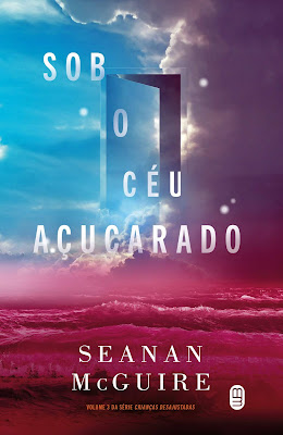 Livros | Sob o Céu Açucarado - Seanan McGuire