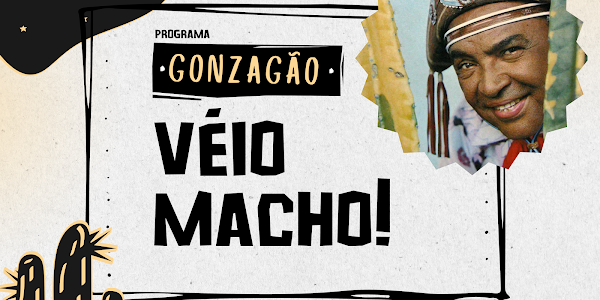 Programa - Gonzagão Véio Macho