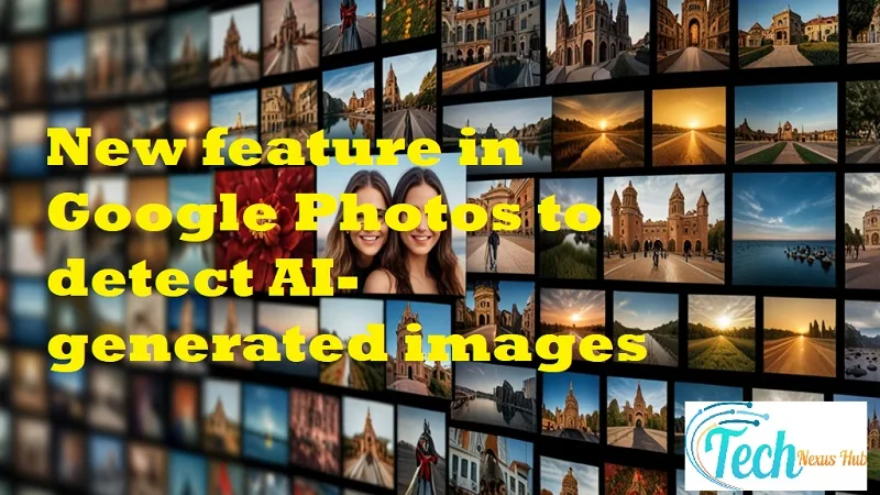 New feature in Google Photos to detect AI-generated images