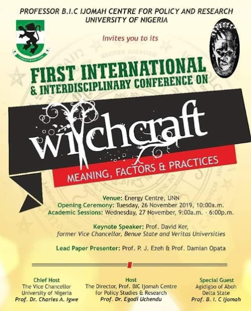 The Summary: First International and Interdisciplinary Conference On Witchcraft At UNN: Prof. Opata