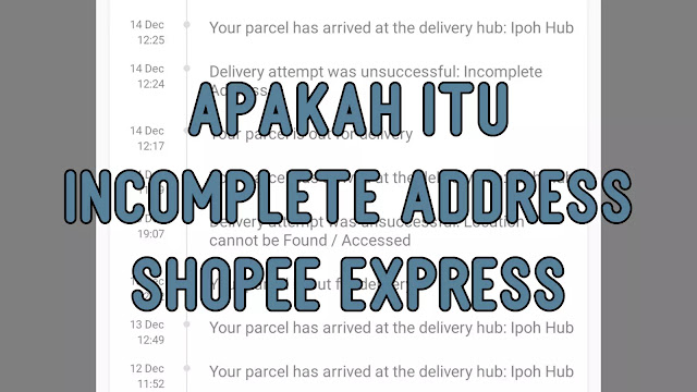 Apakah itu Incomplete Address Shopee Express