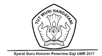 Syarat Guru Honorer Penerima Gaji UMR 2017