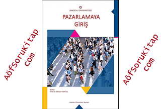 Pazarlamaya Giriş İŞL212U, Aöf Pazarlamaya Giriş İŞL212U dersi, Pazarlamaya Giriş İŞL212U PDF indir, Pazarlamaya Giriş İŞL212U ders kitabı indir, Açık Öğretim Pazarlamaya Giriş İŞL212U dersi, Aöf Pazarlamaya Giriş İŞL212U çalışma kitabı, Açık Öğretim Ders Kitapları PDF indir, Pazarlamaya Giriş İŞL212U indir, AÖF, Aöf İşletme, Aöf Soru, Aöf Kitap, Aöf Destek,