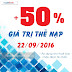 Cơ hội tặng 50% giá trị thẻ nạp Mobifone 22/9/2016