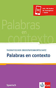 Palabras en contexto: Thematischer Oberstufenwortschatz Spanisch. Buch + Audio online