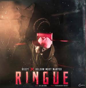 Deezy Ringue(Kelson most Wanted) mp3