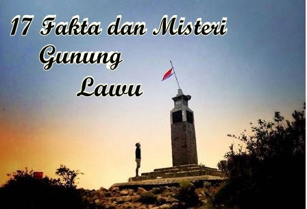 17 Misteri dan Fakta Gunung Lawu Jawa Timur, pendaki wajib 