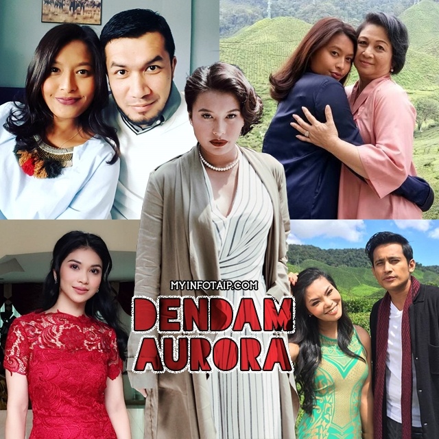 Drama Dendam Aurora  MyInfotaip