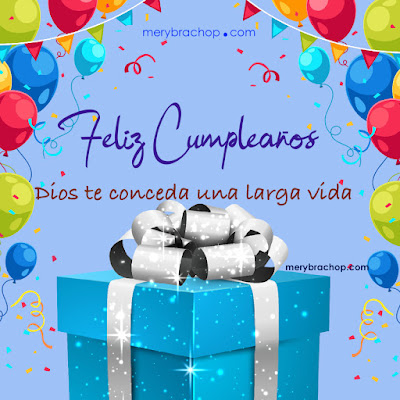 imagen de feliz cumpleaños bendición de Dios larga vida