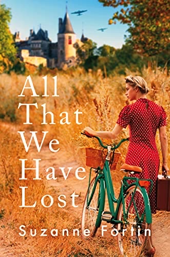 French Village Diaries book review All That We Have Lost Suzanne Fortin