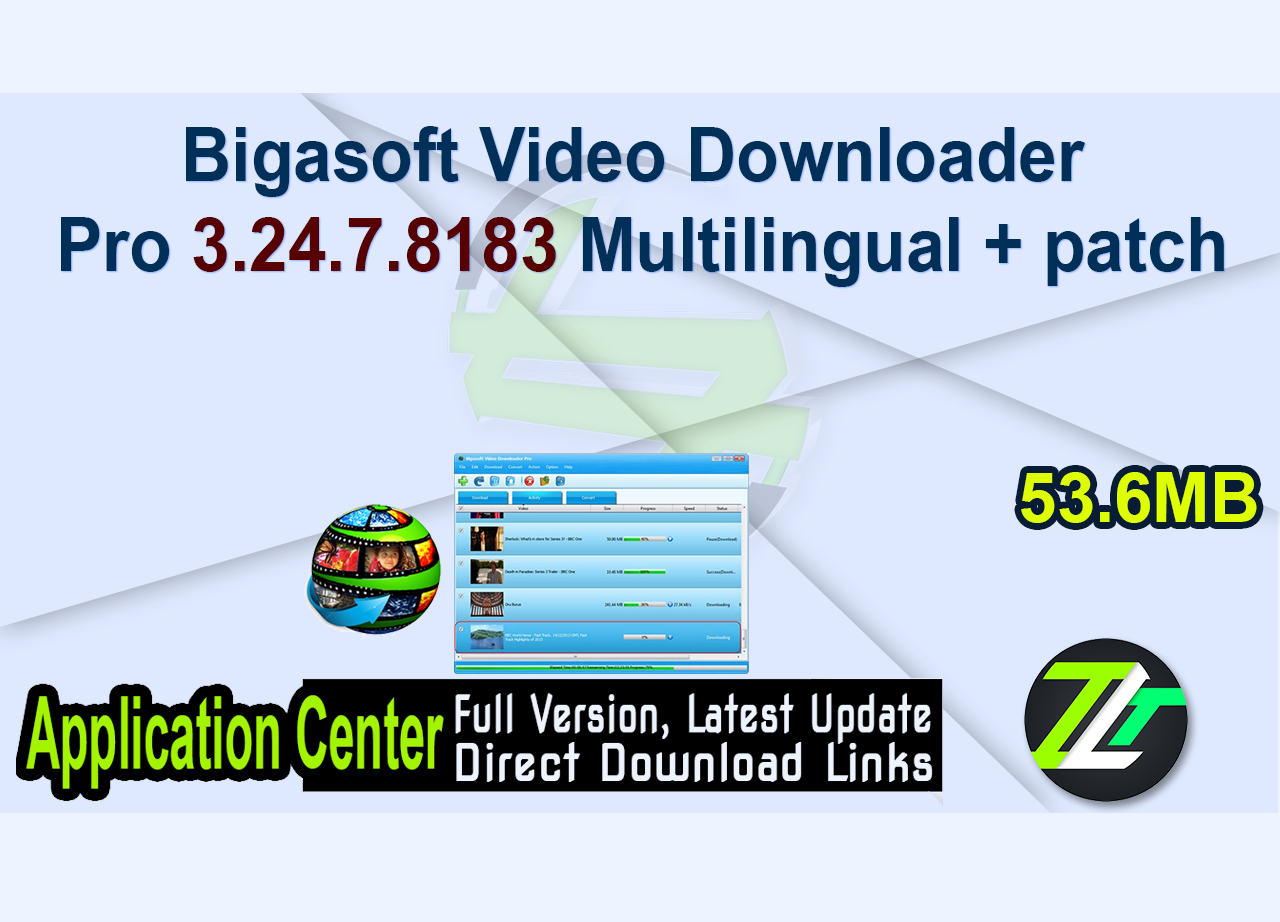 Bigasoft Video Downloader Pro 3.24.7.8183 Multilingual + patch