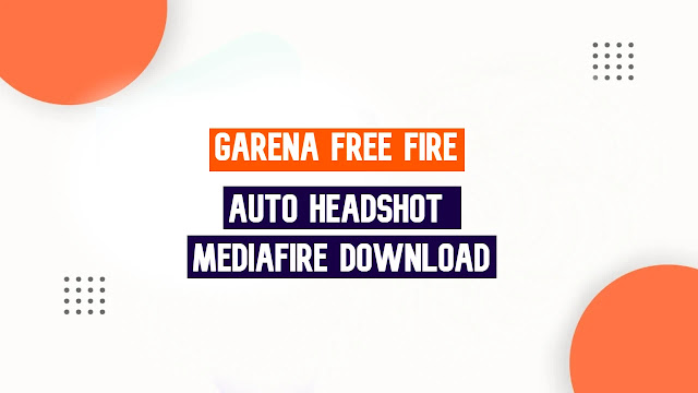 Free Fire Auto Headshot Config File Download Mediafıre