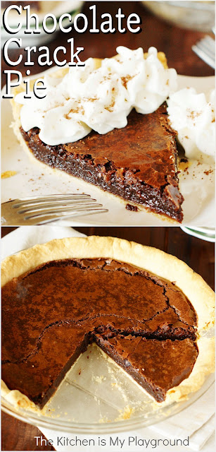 Chocolate Crack Pie ~ Think amazingly-rich-&-fudgy, addictively delicious, scratch-made gooey brownie - in a crust! And it's oohhhh so good.   www.thekitchenismyplayground.com