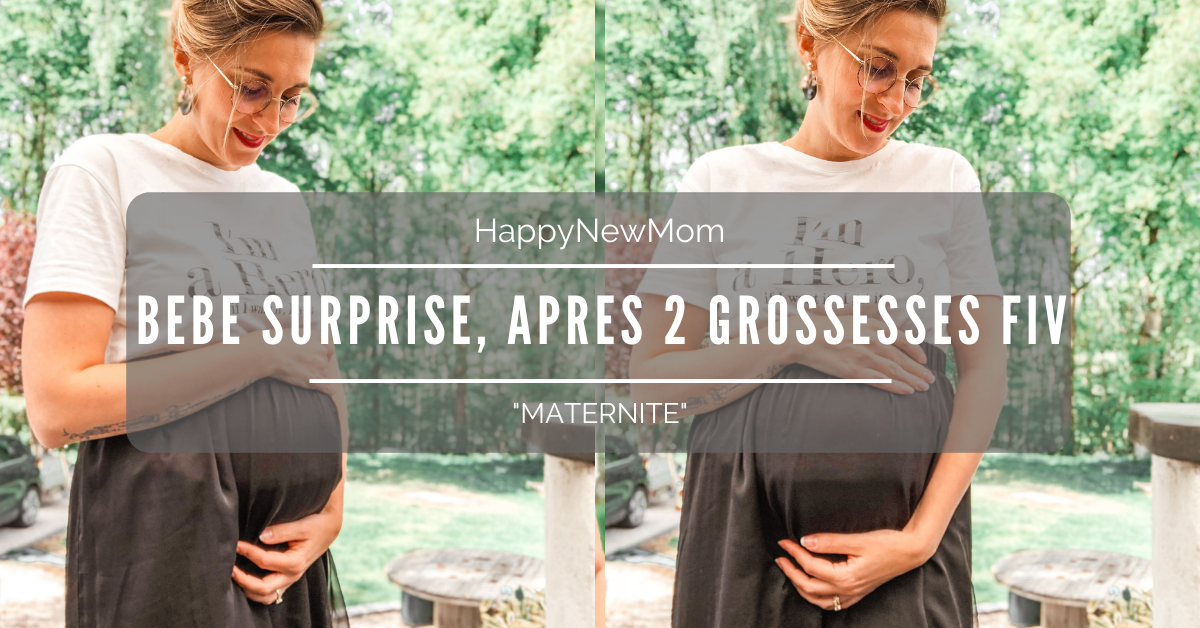Happy New Mom Bebe Surprise Apres 2 Grossesses Par Fiv