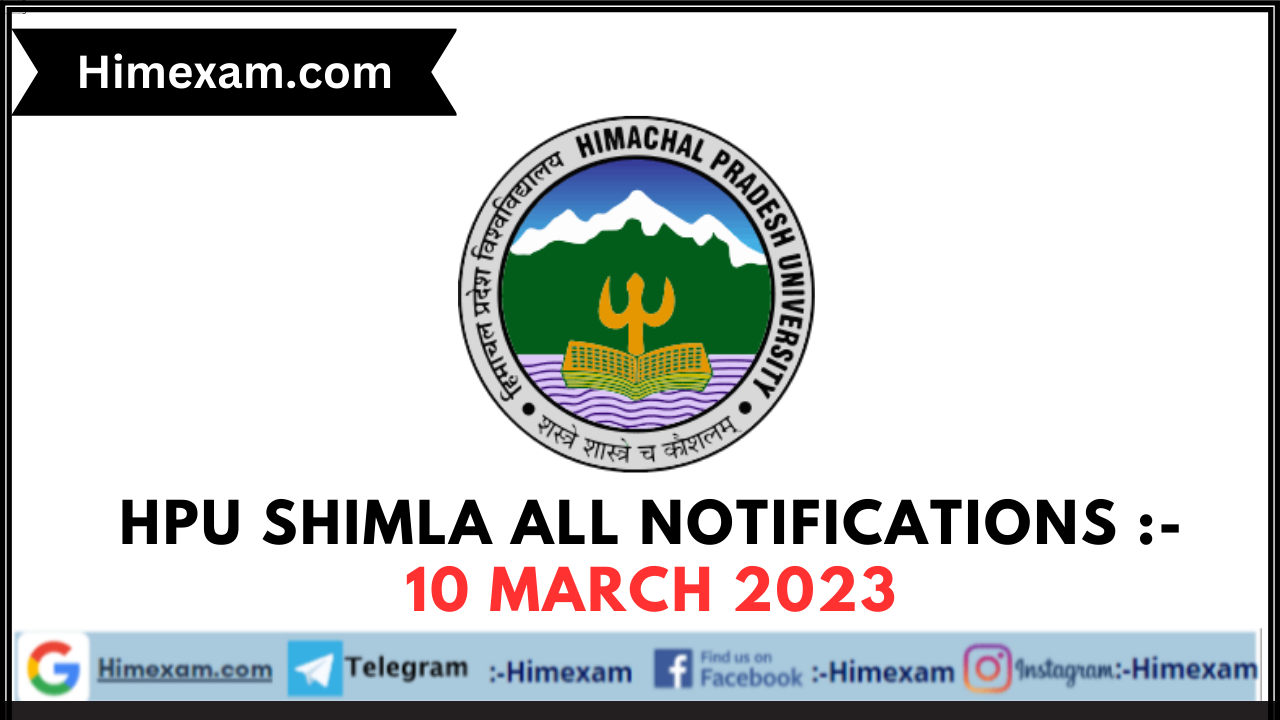 HPU Shimla All Notifications :- 10 March 2023