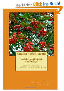 http://www.amazon.de/Ratgeber-Naturheilmittel-Welche-Wirkungen-belegt-ebook/dp/B00GF7TVD4/ref=sr_1_1?ie=UTF8&qid=1388912616&sr=8-1&keywords=ratgeber+naturheilmittel+-+welche+wirkungen+sind+belegt