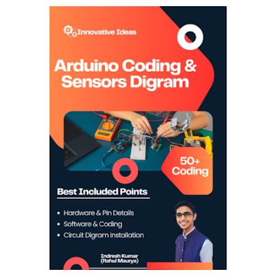 Arduino Coding & Sensors: A Comprehensive Guide to Building Interactive Projects innovative ideas e-books