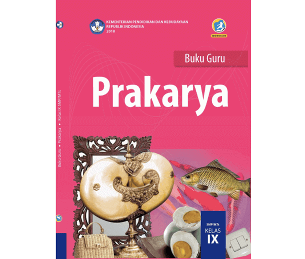  Buku  Siswa Prakarya  Kelas  9  Semester 1 Revisi 2022 Pdf  