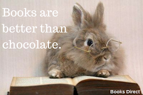 Books are better than chocolate.