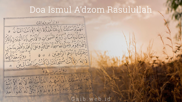 Doa Ismul Adzom Rasulullah