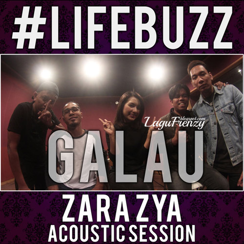 Download Lagu Zara Zya - Galau (Acoustic Version)