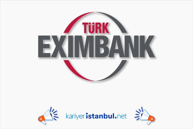 Türk Eximbank, 15 Bilgi Teknolojileri Uzman Yardımcısı alacak. Eximbank iş başvurusu nasıl yapılır? Detaylar kariyeristanbul.net'te!