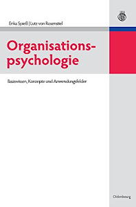 Organisationspsychologie: Basiswissen, Konzepte und Anwendungsfelder