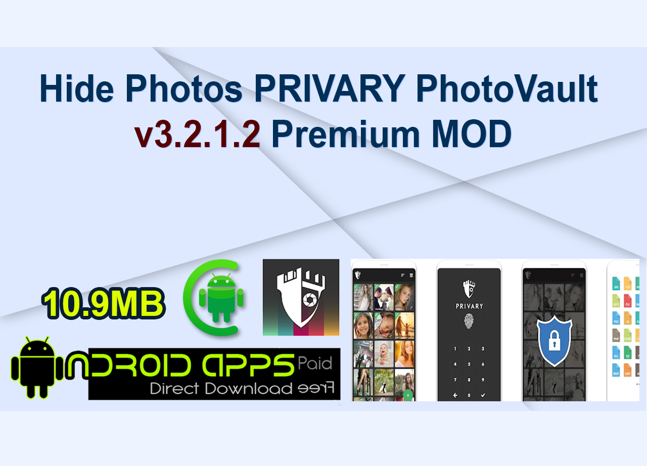 Hide Photos PRIVARY PhotoVault v3.2.1.2 Premium MOD