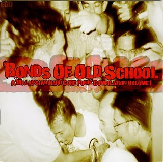 V.A - Bonds Of Old School (A Malaysian Hardcore Punk Compilation Vol. 1)