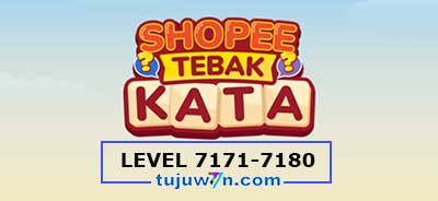 tebak-kata-shopee-level-7176-7177-7178-7179-7180-7171-7172-7173-7174-7175