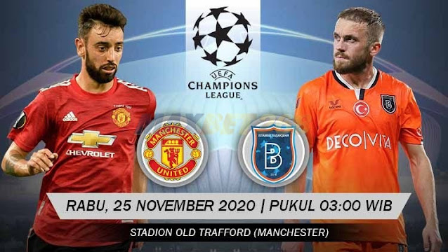 Prediksi Manchester United Vs Istanbul Basaksehir, Rabu 25 November 2020 Pukul 03.00 WIB