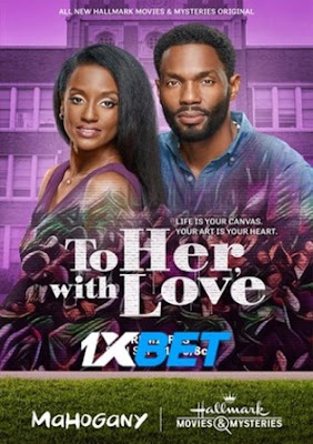 To Her, with Love (2022) Hindi Dubbed (Voice Over) WEBRip 720p HD Hindi-Subs Online Stream