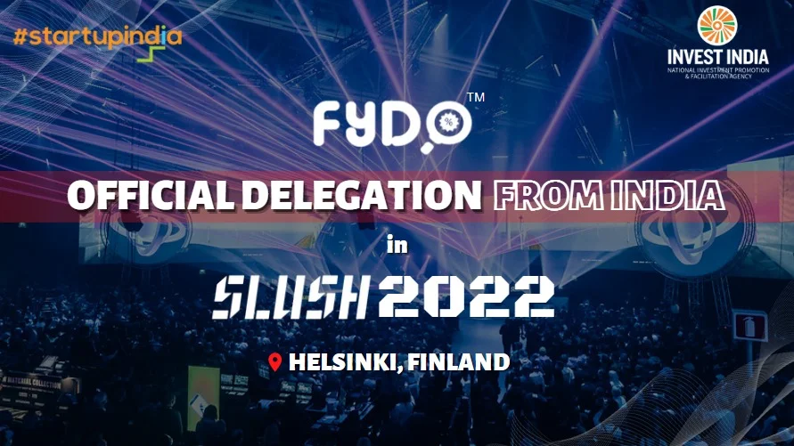 India’s Delegation to Finland’s Premier Startup Event is Being Represented by “Fydo”