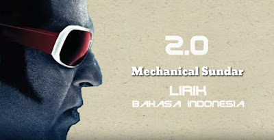 Mechanical Sundariye 2.0 Lirik Bahasa Indonesia