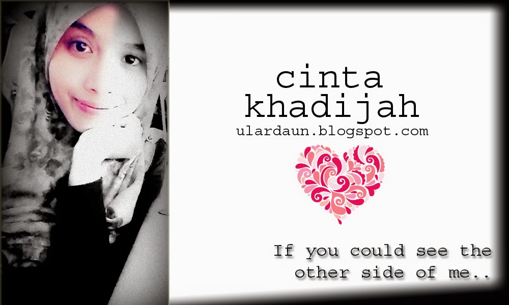 *cinta khadijah*: Kalau ketat-ketatkan boleh jadik novel?