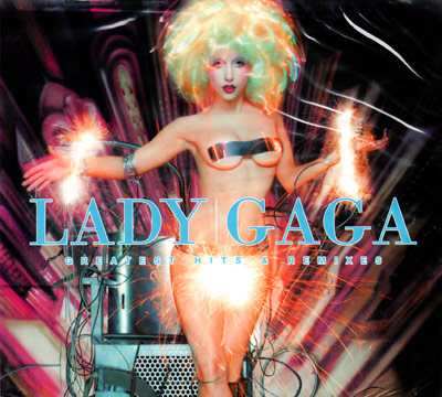 Lady Gaga   Greatest Hits & Remixes (2012)