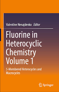 Fluorine in Heterocyclic Chemistry Volume 1 5-Membered Heterocycles and Macrocycles PDF