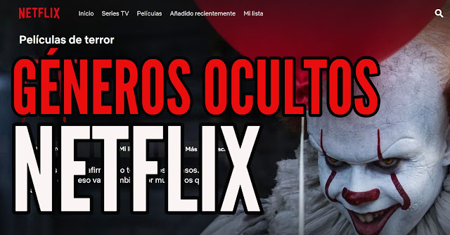 Categorías y Géneros ocultos de NETFLIX