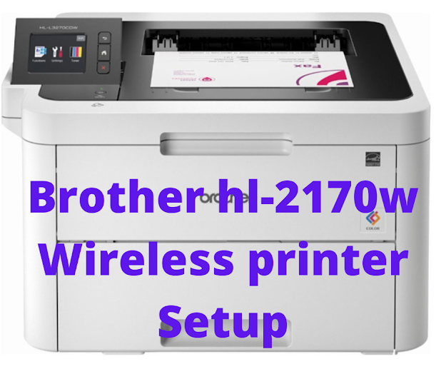 Brother hl-2170w Wireless printer Setup